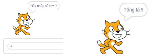 Ví dụ 1: mèo hỏi 'Hãy nhập số N = ?', nhập 5, mèo nói 'Tổng là 9'