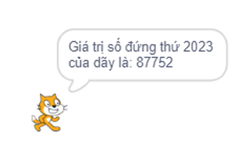 Mèo nói: Giá trị số đứng thứ 2023 của dãy là: 87752